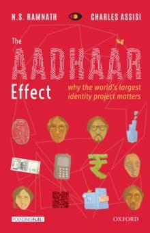 The Aadhaar Effect : Why the World's Largest Identity Project Matters