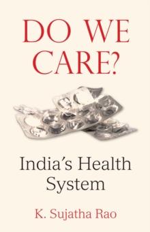 Do We Care? : India's Health System