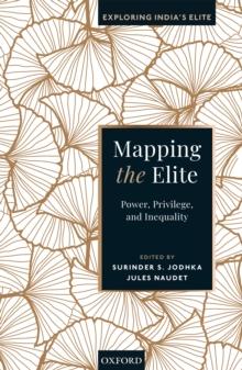 Mapping the Elite : Power, Privilege, and Inequality