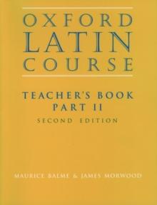 Oxford Latin Course:: Part II: Teacher's Book