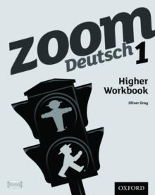 Zoom Deutsch 1 Higher Workbook