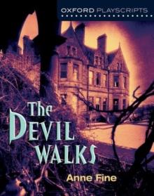 Oxford Playscripts : The Devil Walks