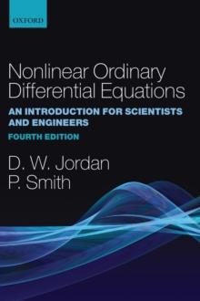 Nonlinear Ordinary Differential Equations : An Introduction for Scientists and Engineers