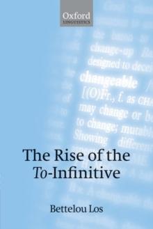 The Rise of the To-Infinitive