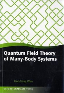 Quantum Field Theory of Many-Body Systems : From the Origin of Sound to an Origin of Light and Electrons