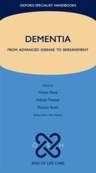 Dementia : From advanced disease to bereavement