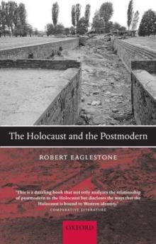 The Holocaust and the Postmodern