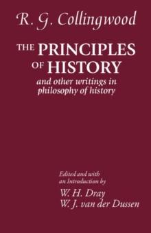 The Principles of History : And Other Writings in Philosophy of History