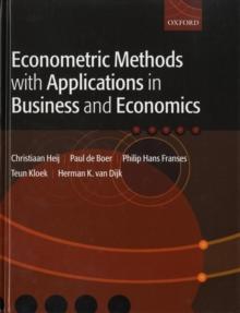 Econometric Methods with Applications in Business and Economics