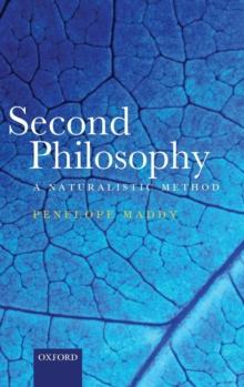 Second Philosophy : A Naturalistic Method