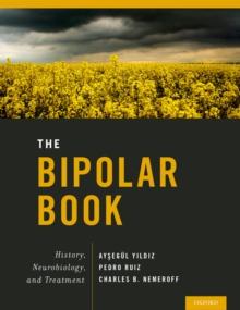 The Bipolar Book : History, Neurobiology, and Treatment