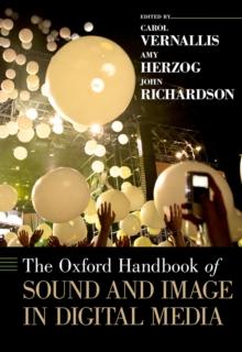 The Oxford Handbook of Sound and Image in Digital Media