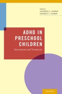 ADHD in Preschool Children : Assessment and Treatment