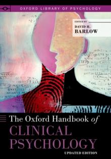 The Oxford Handbook of Clinical Psychology : Updated Edition