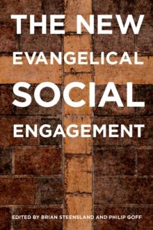 The New Evangelical Social Engagement