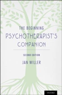 The Beginning Psychotherapist's Companion : Second Edition