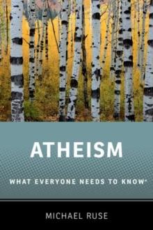 Atheism : What Everyone Needs to Know