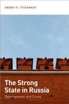 The Strong State in Russia : Development and Crisis