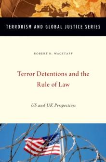 Terror Detentions and the Rule of Law : US and UK Perspectives