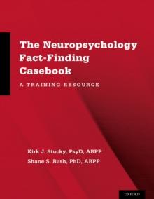 The Neuropsychology Fact-Finding Casebook : A Training Resource