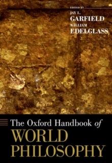 The Oxford Handbook Of World Philosophy