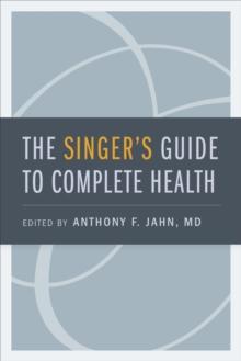 The Singer's Guide to Complete Health