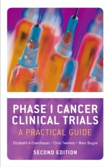 Phase I Cancer Clinical Trials : A Practical Guide