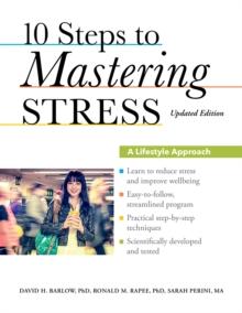 10 Steps to Mastering Stress : A Lifestyle Approach, Updated Edition