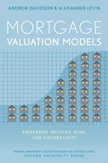 Mortgage Valuation Models : Embedded Options, Risk, and Uncertainty