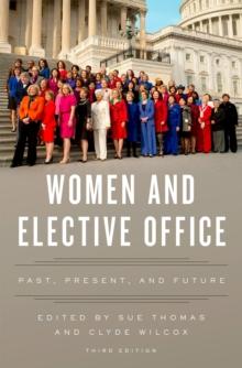 Women and Elective Office : Past, Present, and Future