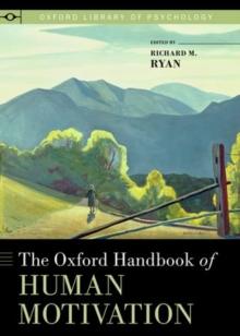 The Oxford Handbook of Human Motivation