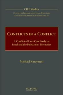 Conflicts in a Conflict : A Conflict of Laws Case Study on Israel and the Palestinian Territories