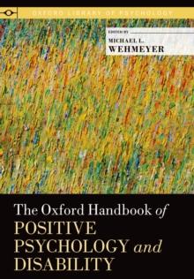 The Oxford Handbook of Positive Psychology and Disability