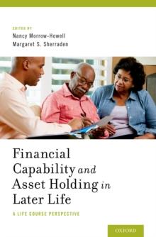 Financial Capability and Asset Holding in Later Life : A Life Course Perspective