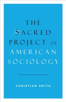 The Sacred Project of American Sociology