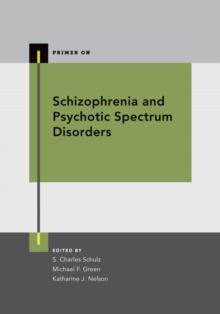 Schizophrenia and Psychotic Spectrum Disorders