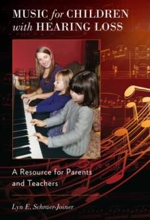 Music for Children with Hearing Loss : A Resource for Parents and Teachers