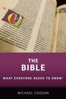 The Bible : What Everyone Needs to Know?