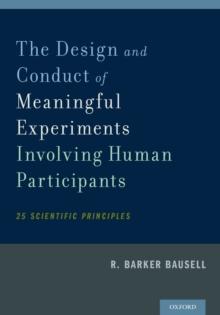 The Design and Conduct of Meaningful Experiments Involving Human Participants : 25 Scientific Principles