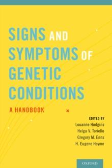 Signs and Symptoms of Genetic Conditions : A Handbook