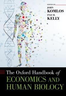 The Oxford Handbook of Economics and Human Biology