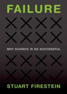 Failure : Why Science Is So Successful