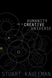 Humanity in a Creative Universe