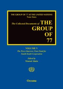 The Group of 77 at the United Nations : Volume V:  The Perez-Guerrero Trust Fund for South-South Cooperation (PGTF)