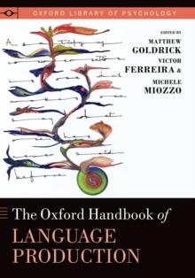 The Oxford Handbook of Language Production