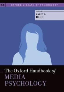 The Oxford Handbook of Media Psychology