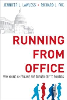 Running from Office : Why Young Americans are Turned Off to Politics