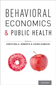 Behavioral Economics and Public Health