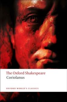 The Tragedy of Coriolanus: The Oxford Shakespeare