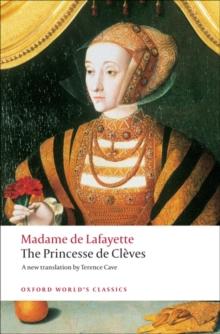 The Princesse de Cleves : with `The Princesse de Montpensier' and `The Comtesse de Tende'